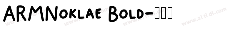 ARMNoklae Bold字体转换